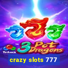 crazy slots 777